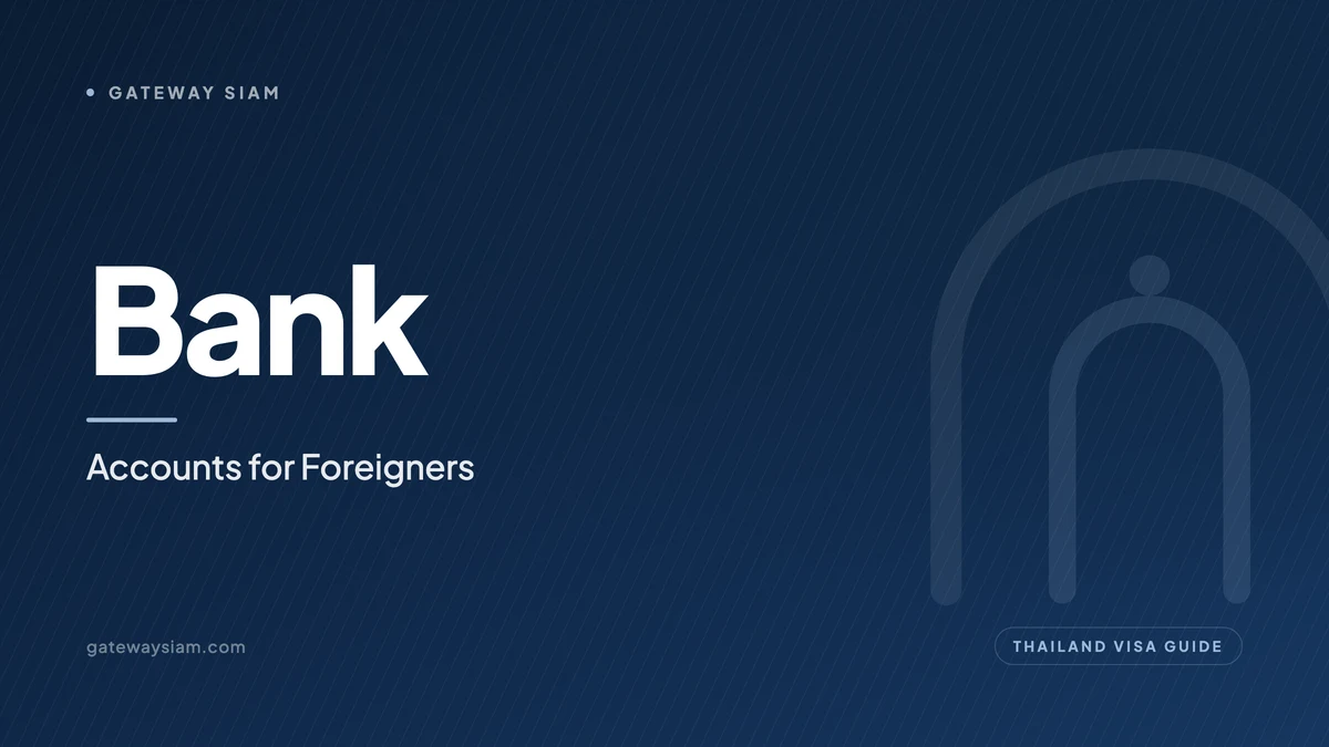 Opening a Thai Bank Account as a Foreigner: 2026 Guide