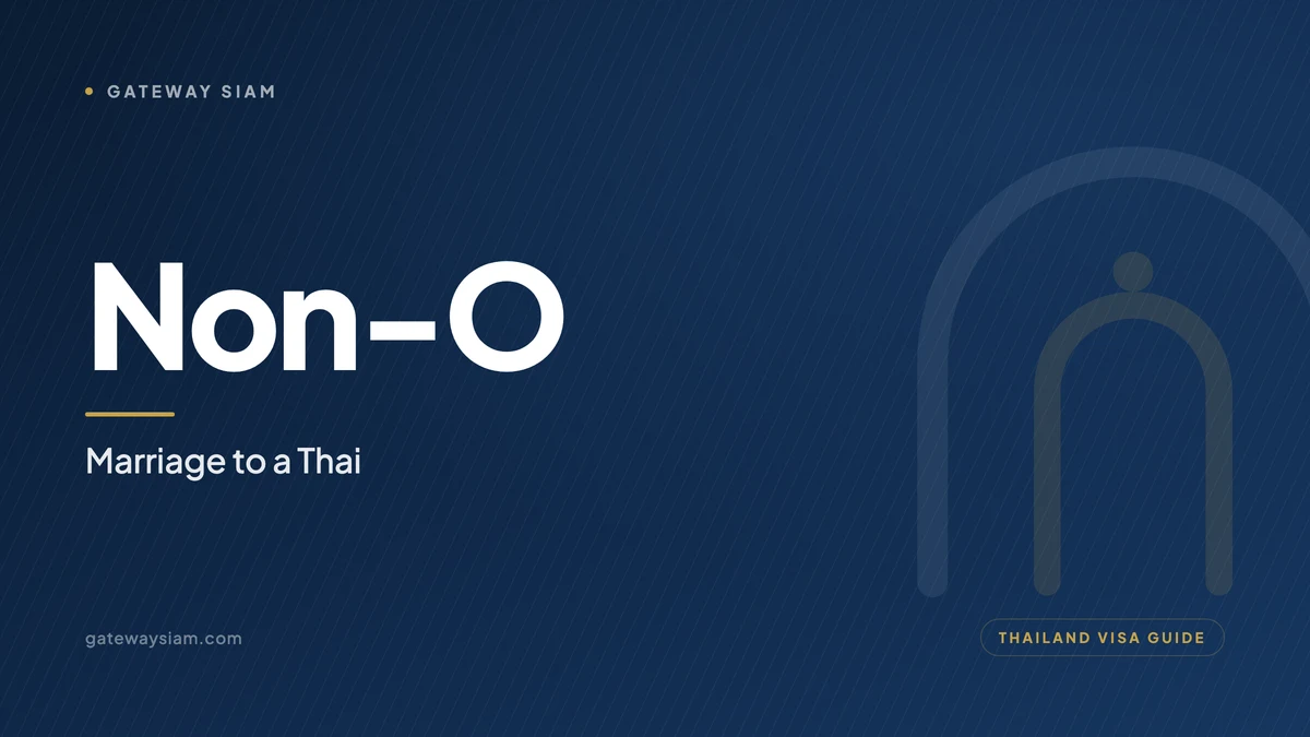 Thailand Non-O Marriage Visa via Thai Spouse: 2026 Guide