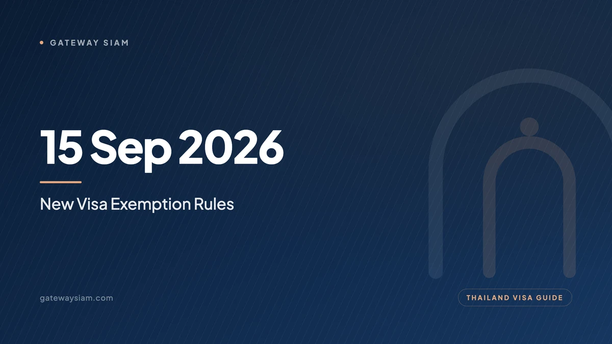 Thailand's New Visa Exemption Rules from 15 September 2026: Who Gets 30 Days, Who Needs a Visa